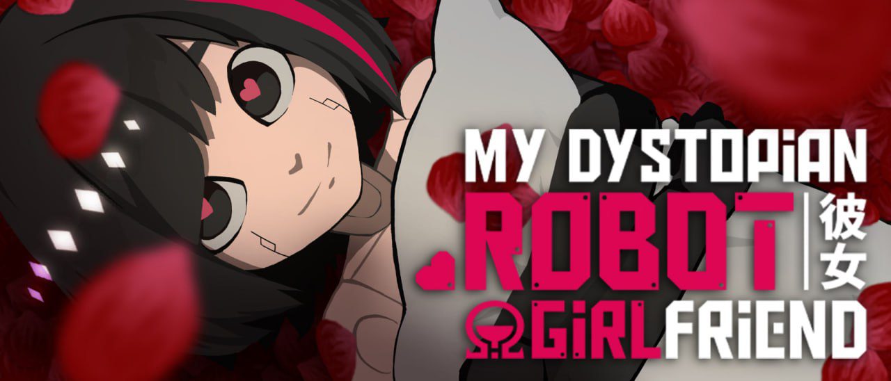 站长强推[更新SLG/动态/官中无码] 我的反乌托邦机器人女友 My Dystopian Robot Girlfriend 官中步兵版[1.1G]